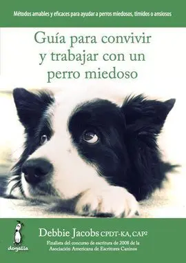 Guia para Convivir y Trabajar con un Perro Miedoso
