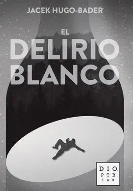 El Delirio Blanco