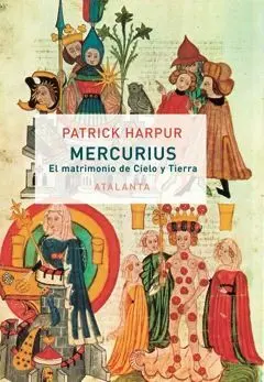 Mercurius o el Matrimonio de Cielo y Tierra