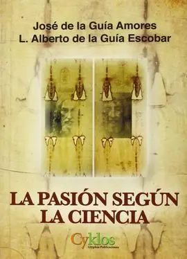 La Pasión Según la Ciencia