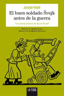 El Buen Soldado Svejk Antes de la Guerra
