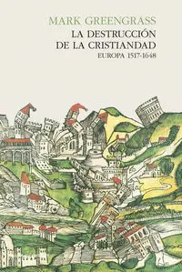 La Destrucción de la Cristiandad