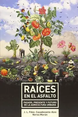 Raíces en el Asfalto