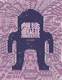Por Sus Obras le Conoceréis