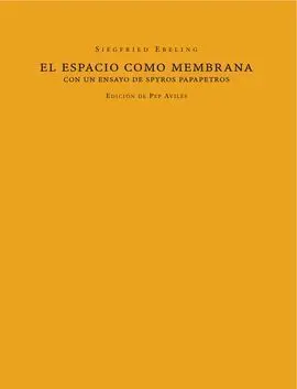 El Espacio Como Membrana