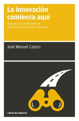 La Innovación Comienza Aquí