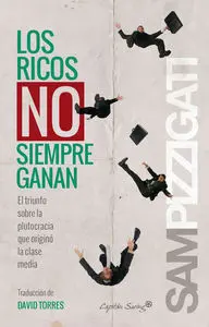 Los Ricos no Siempre Ganan