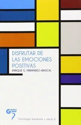 Disfrutar de las Emociones Positivas
