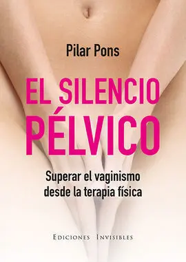 El Silencio Pélvico