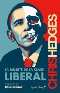 La Muerte de la Clase Liberal