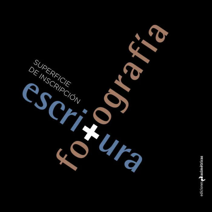 Superficie de Inscripción: Escritura y Fotgrafía