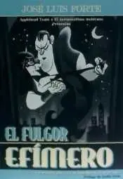 Fulgor Efímero, el
