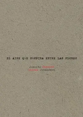 El Aire que Suspira entre las Flores