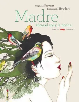 Madre entre el Sol y la Noche