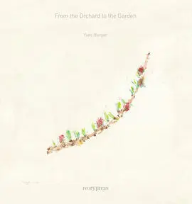 From The Orchard To The Garden