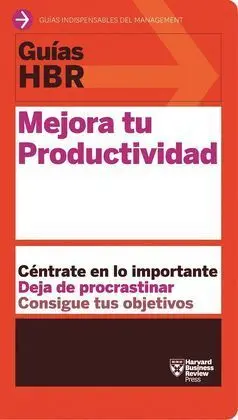 Guías Hbr. Mejora tu Productividad