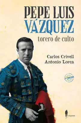 Pepe Luis Vázquez, Torero de Culto