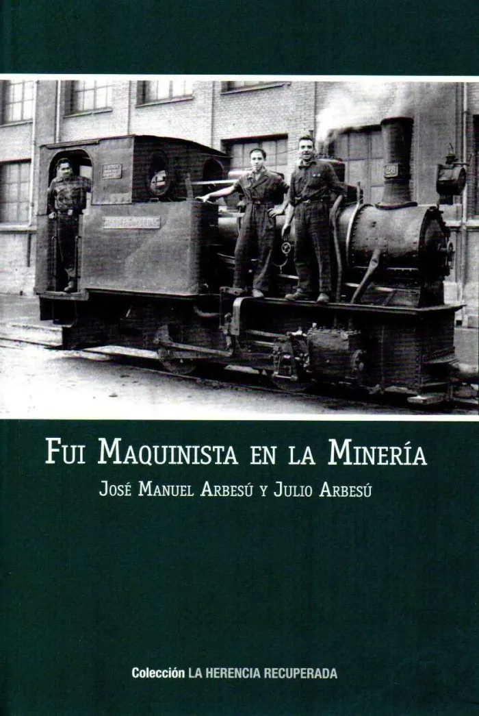 Fui Maquinista en la Mineria