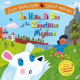 La Niña, el Oso y las Zapatillas Magicas