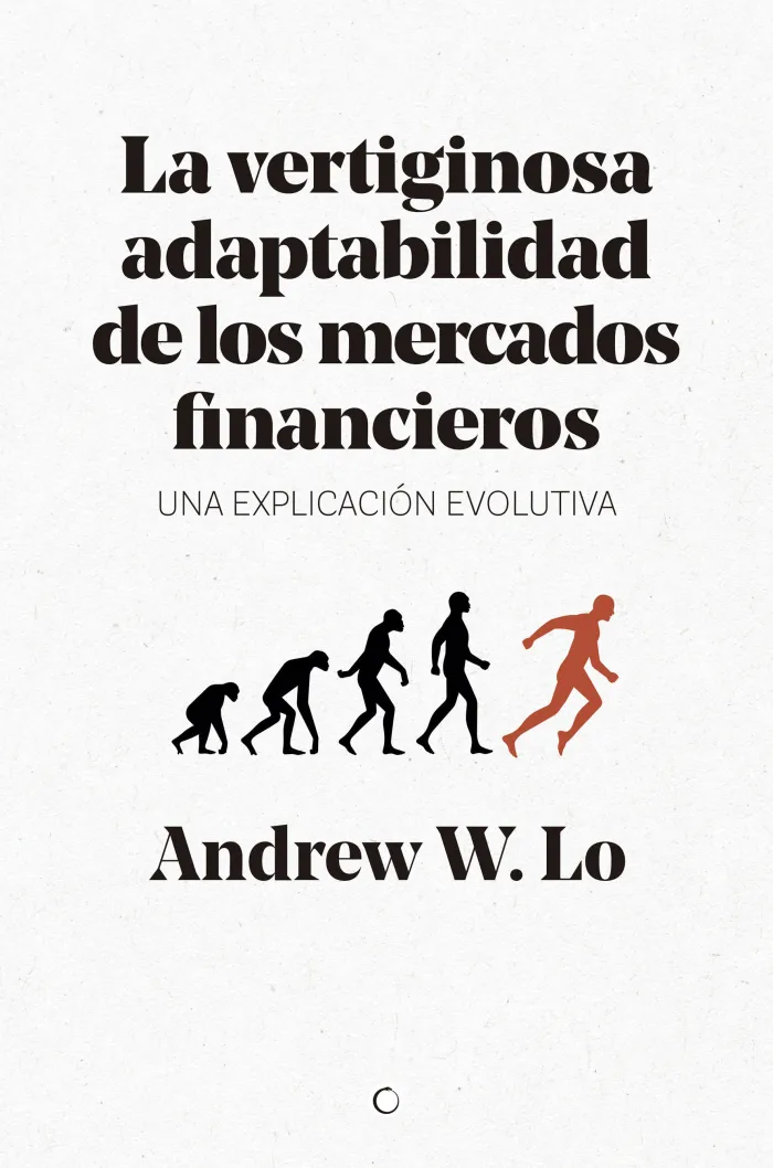La Vertiginosa Adaptabilidad de los Mercados Financieros