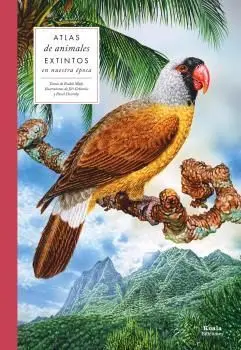 Atlas de Animales Extintos en nuestra Época