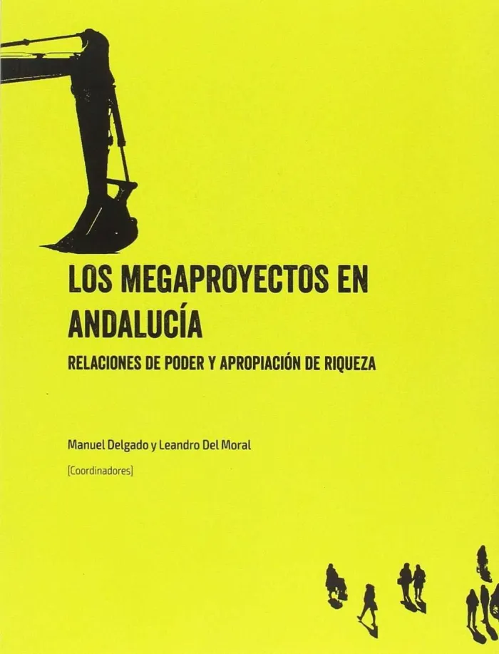 Los Megaproyectos en Andalucía