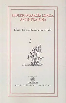 Federico García Lorca, a Contraluna