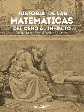 Historia de las Matemáticas. Del Cero Al Infinito
