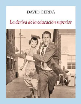 Deriva de la Educacion Superior la