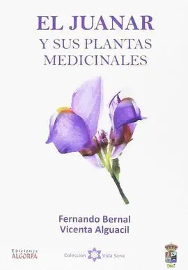El Juanar y Sus Plantas Medicinales