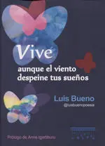 Vive, Aunque el Viento Despeine Tus Sueños