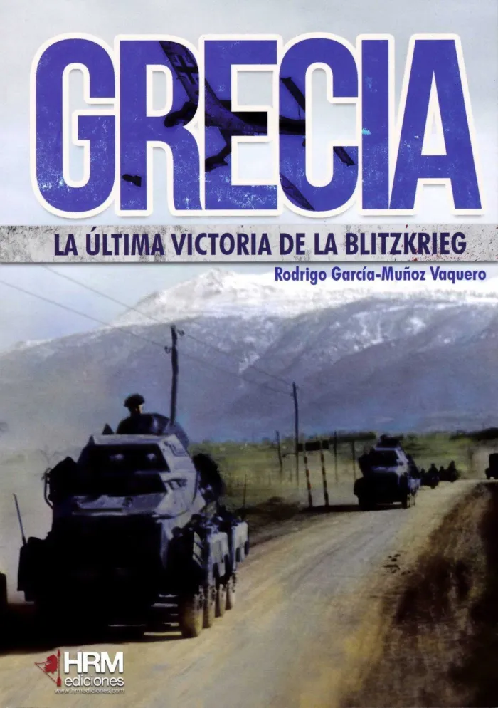 Grecia: la Última Victoria de la Bltizkrieg