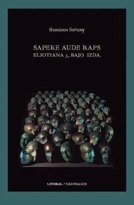 Sapere Aude Raps. Eliotiana 5, Bajo Izda