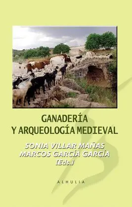Ganaderia y Arqueologia Medieval