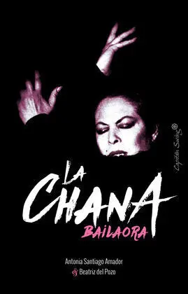 La Chana: Bailaora
