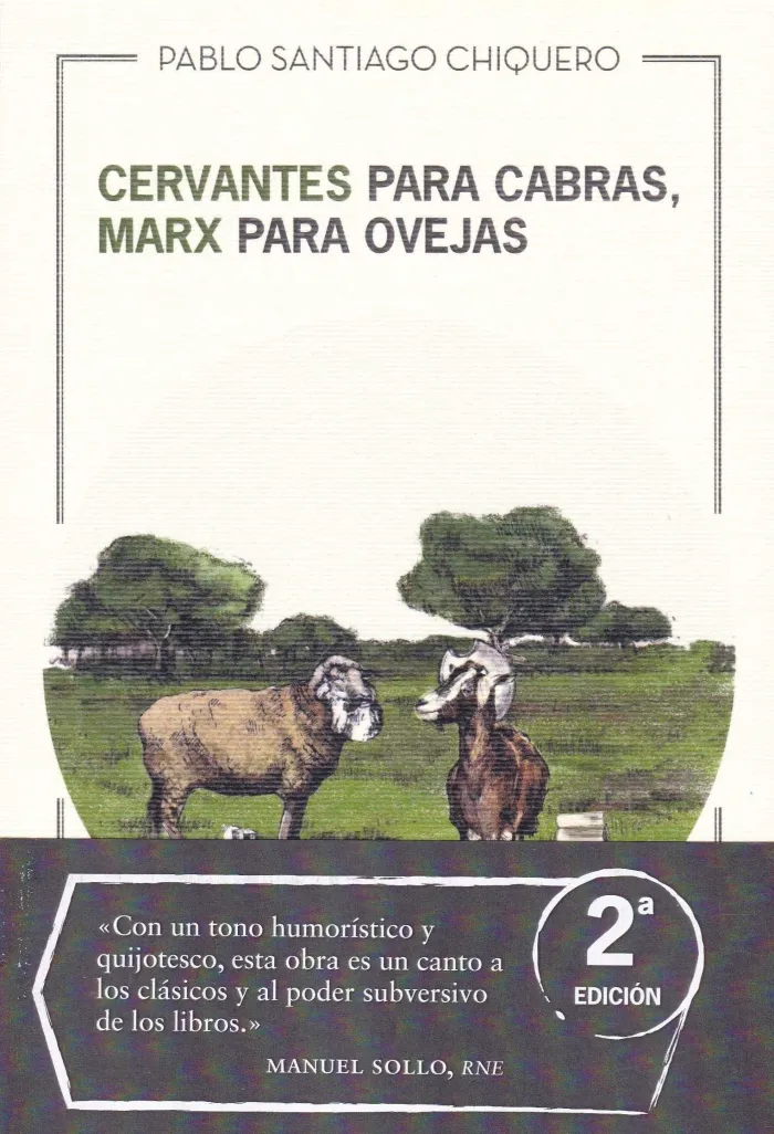 Cervantes para Cabras, Marx para Ovejas