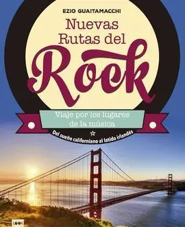 Nuevas Rutas del Rock, Viaje por los Lugares de la Musica