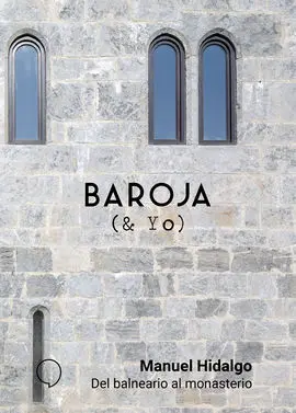 Del Balneario Al Monasterio
