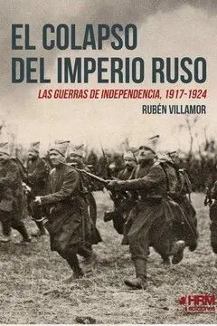El Colapso del Imperio Ruso