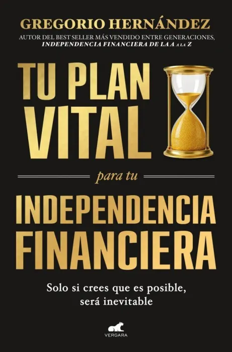 Tu Plan Vital para tu Independencia Financiera