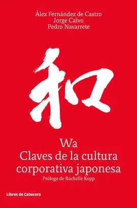 Wa, Claves de la Cultura Corporativa Japonesa