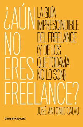 ¿Aun no Eres Freelance?
