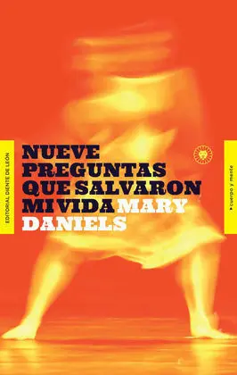 Nueve Preguntas que Salvaron mi Vida