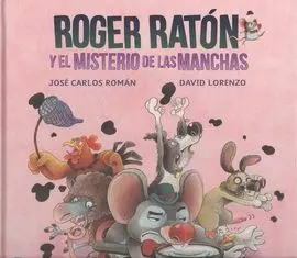 Roger Raton y el Misterio de las Manchas