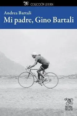 Mi Padre, Gino Bartali