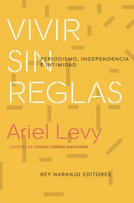 Vivir sin Reglas