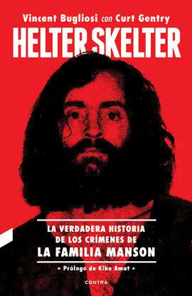 Helter Skelter: la Verdadera Historia de los Crimenes de la Famil