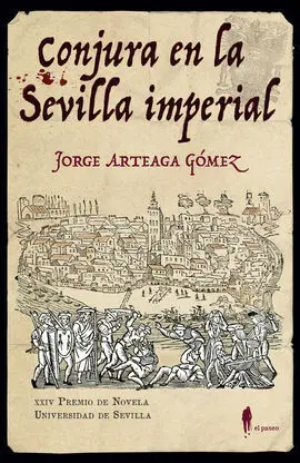 Conjura en la Sevilla Imperial