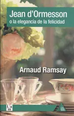 Jean D'ormesson o la Elegancia de la Felicidad