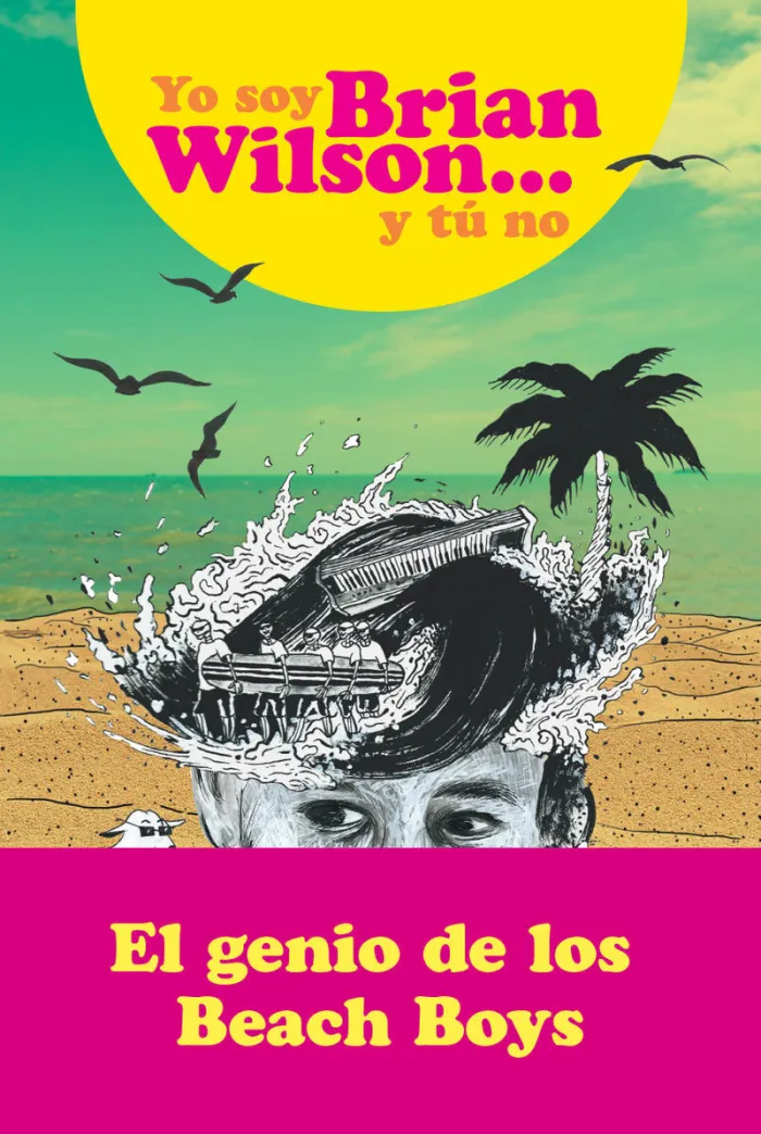 I Am Brian Wilson y tú no